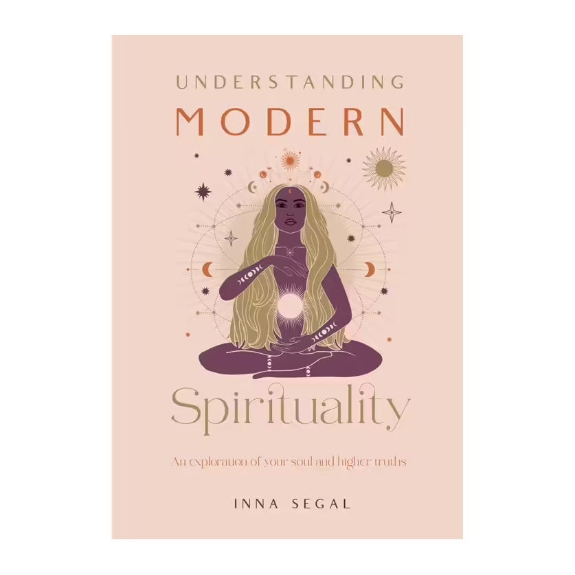 Understanding Modern Spirituality by Inna Segal