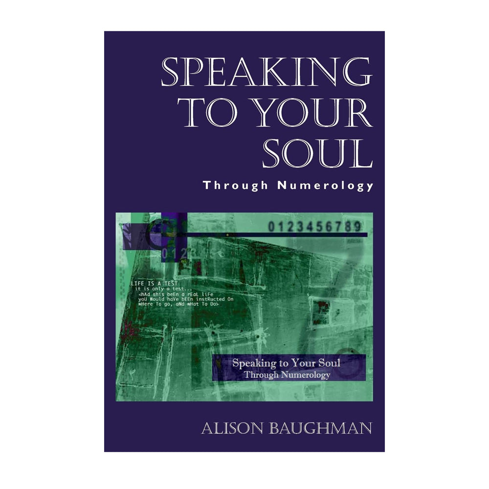 Speaking to your soul through numerology by Alison Baughman