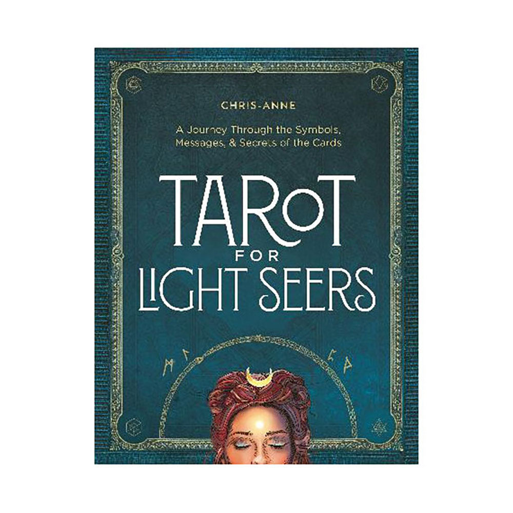 Tarot for Light Seers by Chris Anne