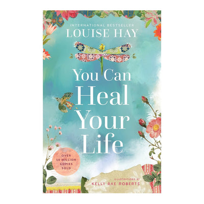 You Can Heal Your Life By Louise Hay