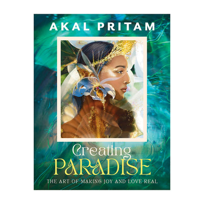 Creating Paradise By Akal Pritam