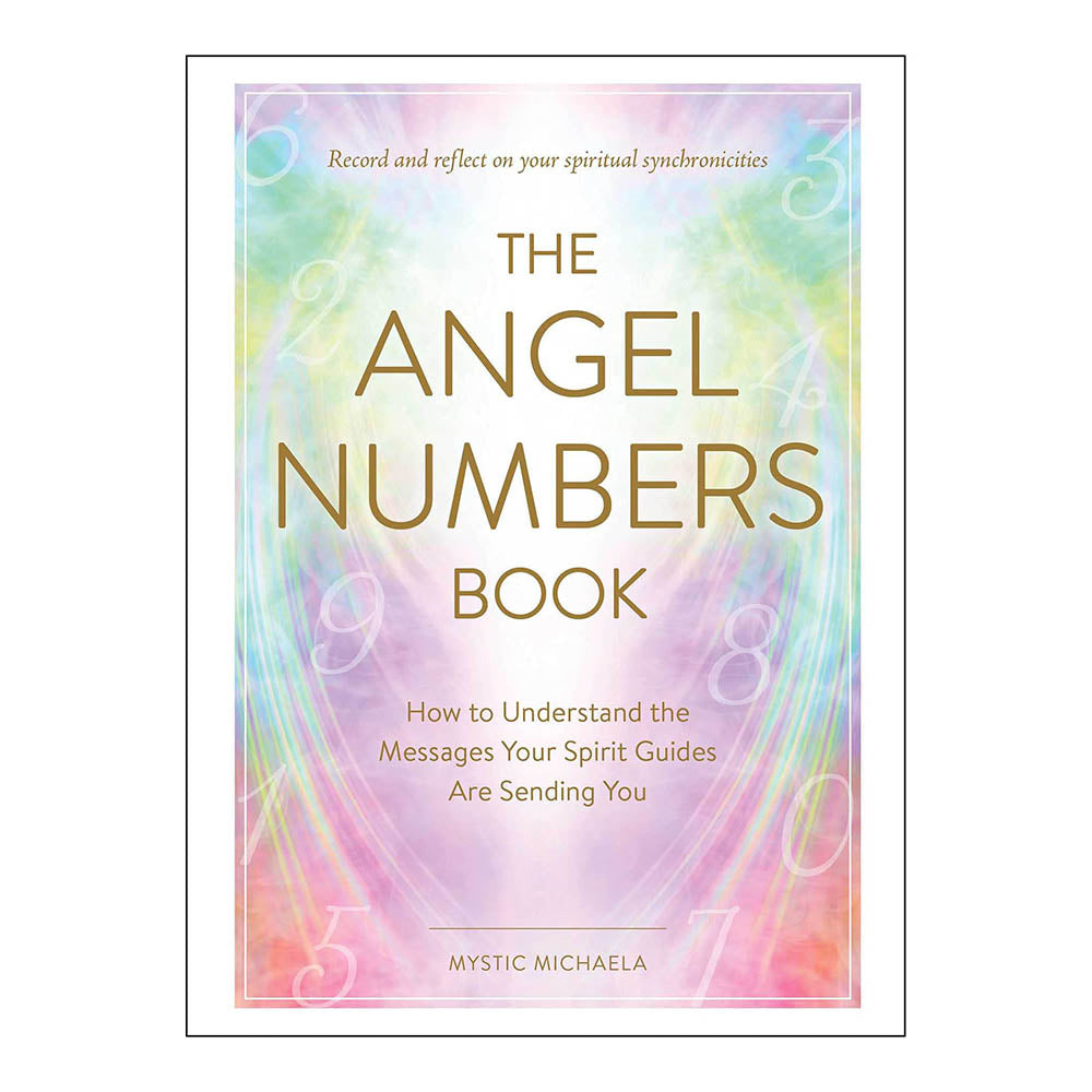 The Angel Numbers Book by Mystic Michaela - Karma Living