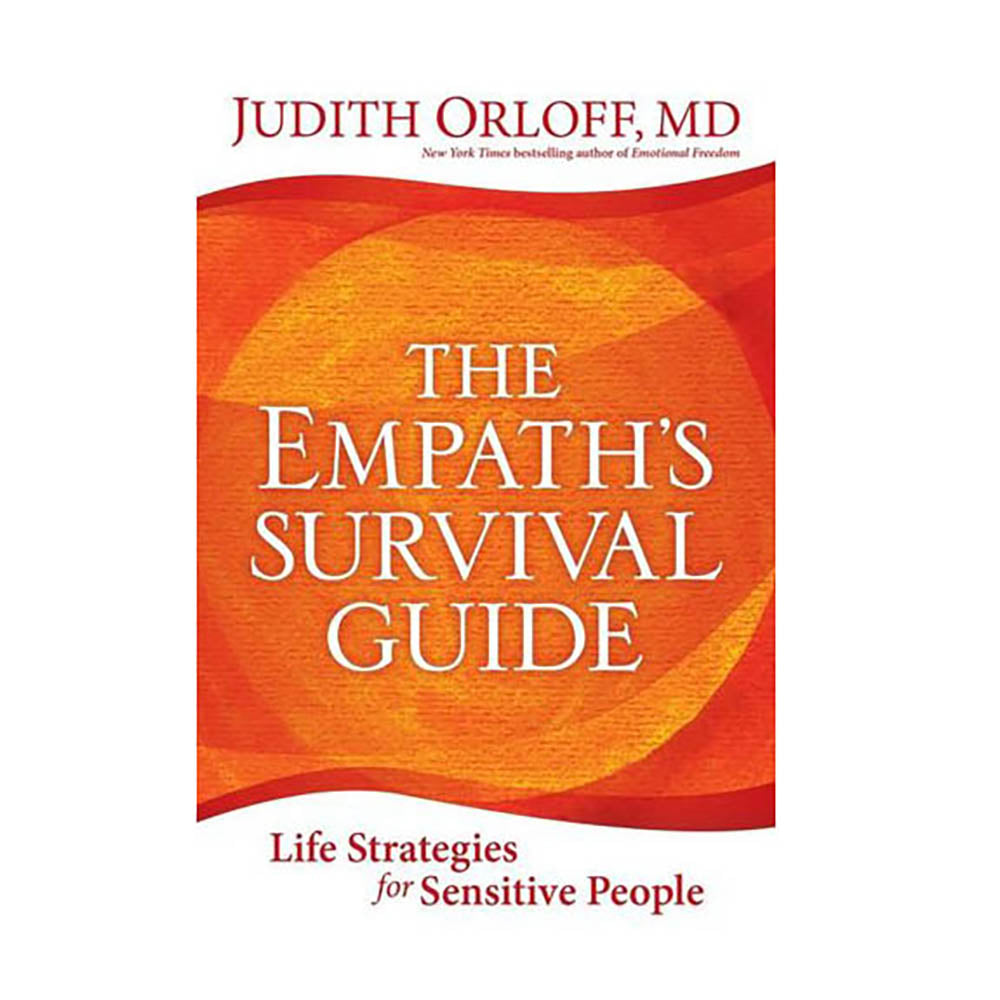 The Empath's Survival Guide by Judith Orloff - Karma Living